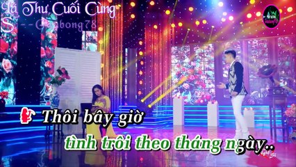Lá Thư Cuối Cùng Karaoke - Gaubong78