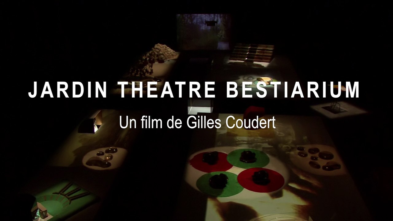 Extrait DVD -  « Jardin-Théâtre Bestiarium » de Gilles Coudert