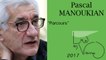 Pascal MANOUKIAN - ce que tient ta main droite t'appartient "parcours"