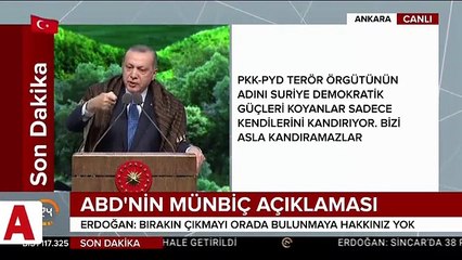 Cumhurbaşkanı Erdoğan�dan ABD�ye Münbiç mesajı