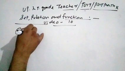 Set relation  and function  for tgt/ pgt maths video 10