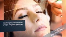 Add Volume to Your Makeup Look with Eyebrow Threading in Adelaide