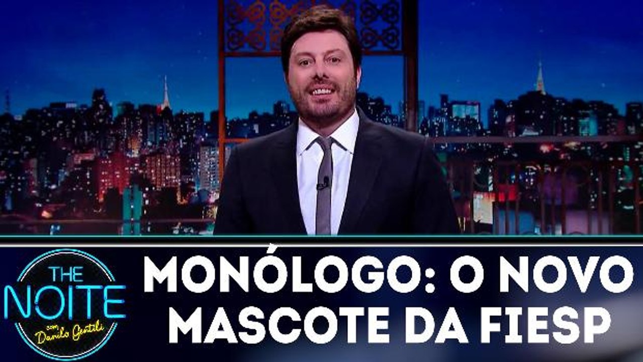 Monólogo: O novo mascote da FIESP 20.03.19