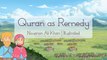 Quran as Remedy - Subtitled | Nouman Ali Khan | illustrated | Quran Or Qissay