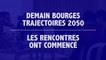 DEMAIN BOURGES TRAJECTOIRES 2050 - LES RENCONTRES ONT COMMENCÉ