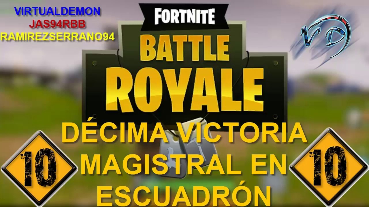 FORTNITE BATTLE ROYALE [DÉCIMA VICTORIA MAGISTRAL EN ESCUADRÓN]