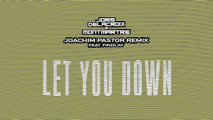 Joris Delacroix - Let You Down