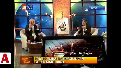 Nihat Hatipoğlu Regaip Kandili özel duası