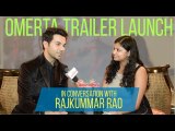 Interview With Rajkummar Rao | Omerta Trailer Launch | HD