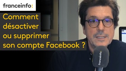 Comment désactiver ou supprimer son compte Facebook ?