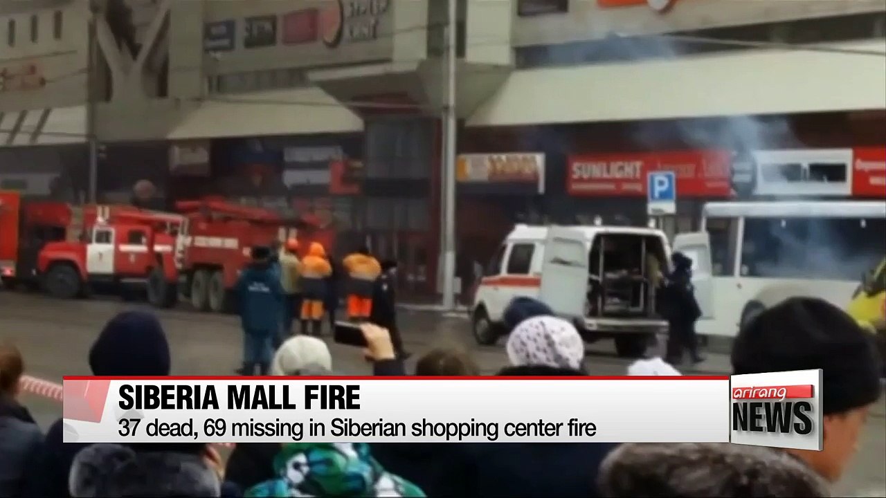 37 dead, 69 missing in Siberian shopping center fire</b>