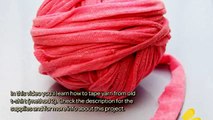 How To Tape Yarn From Old T-shirt (method 2) - DIY Crafts Tutorial - Guidecentral