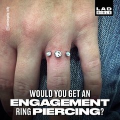 Mieux qu'une bague de fiançailles, voici le piercing de fiançailles