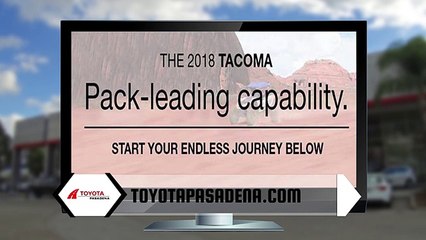2018 Toyota Tacoma Pasadena CA | Toyota Tacoma Dealer Claremont CA
