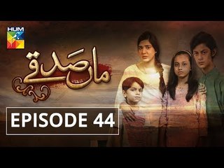 Maa Sadqey Episode #44 HUM TV Drama 22 March 2018