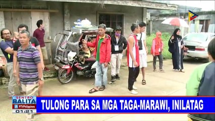 #SentroBalita: Tulong para sa mga taga-Marawi, inilatag