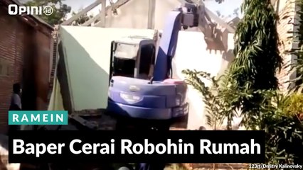 #1MENIT | Baper Cerai Robohin Rumah