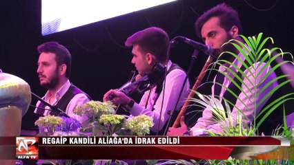 Regaip Kandili Aliağa'da İdrak Edildi