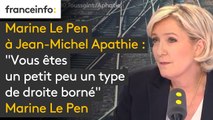 Marine Le Pen à Jean-Michel Apathie : 
