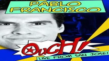 FULL - ONLINE | PABLO FRANCISCO: OUCH! LIVE FROM SAN JOSE (2006) | M'O'V'I'E | H'D - STREAMING