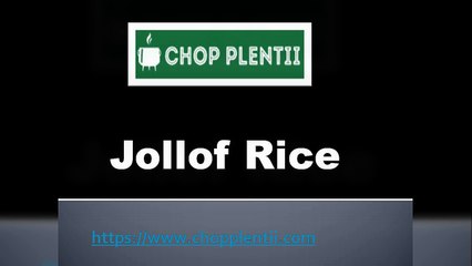 Jollof Rice - www.chopplentii.com