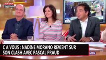 C à vous : Nadine Morano revient sur son clash avec Pascal Praud (vidéo)