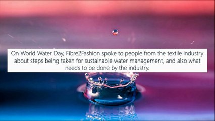 Sustainable Water Management | Sector Pulse | Fibre2Fashion |