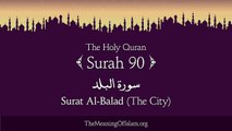 Quran- 90. Surah Al-Balad (The City)- Arabic and English translation HD