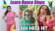 Dance Steps on Lakk Mera Hit | लक्क मेरा हिट बलिए पर सीखें डांस स्टेप्स | Boldsky