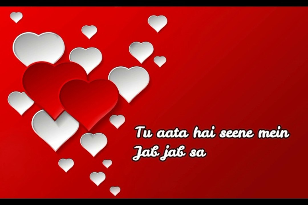 Tu aata hai seene mein (lyrics of beautiful lines)