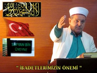 Hafız Ümit AYDIN / " İBADETLERİMİZİN ÖNEMİ " Cuma Vaazı.