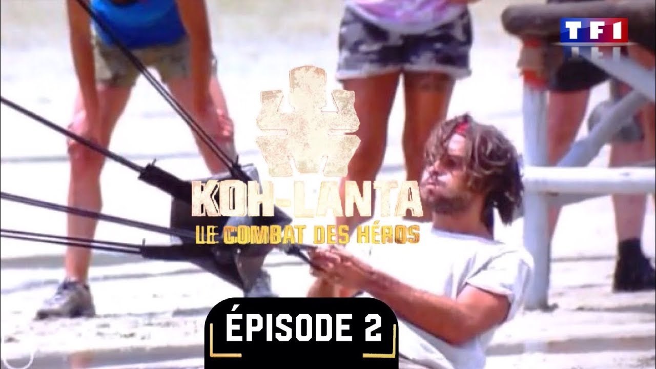 Ce soir dans Koh-Lanta Le Combat Des Héros : Épisode 2 | 23/03/2018