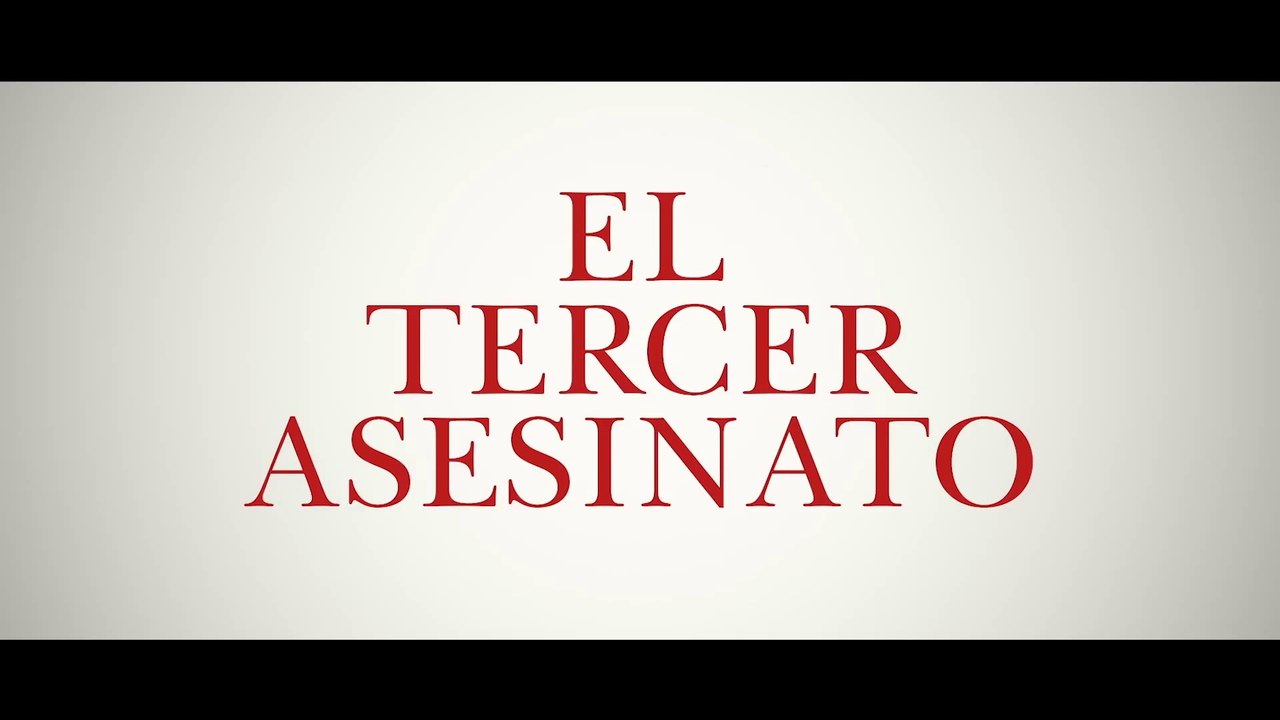 EL TERCER ASESINATO (2017) Trailer - SPANISH