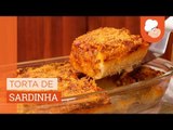 Torta de sardinha — Receitas TudoGostoso