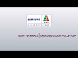 Preview Gara-2 | Quarti di finale | PlayOff Samsung Galaxy Volley Cup