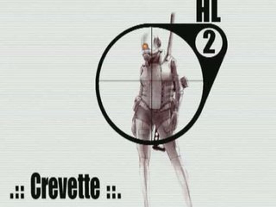 Half Life 2  le film (by crevette)