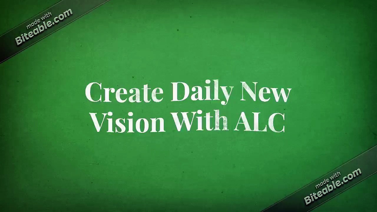 Create Daily New Visions With ALC