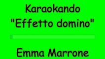 Karaoke Italiano - Effetto domino - Emma Marrone ( Testo )