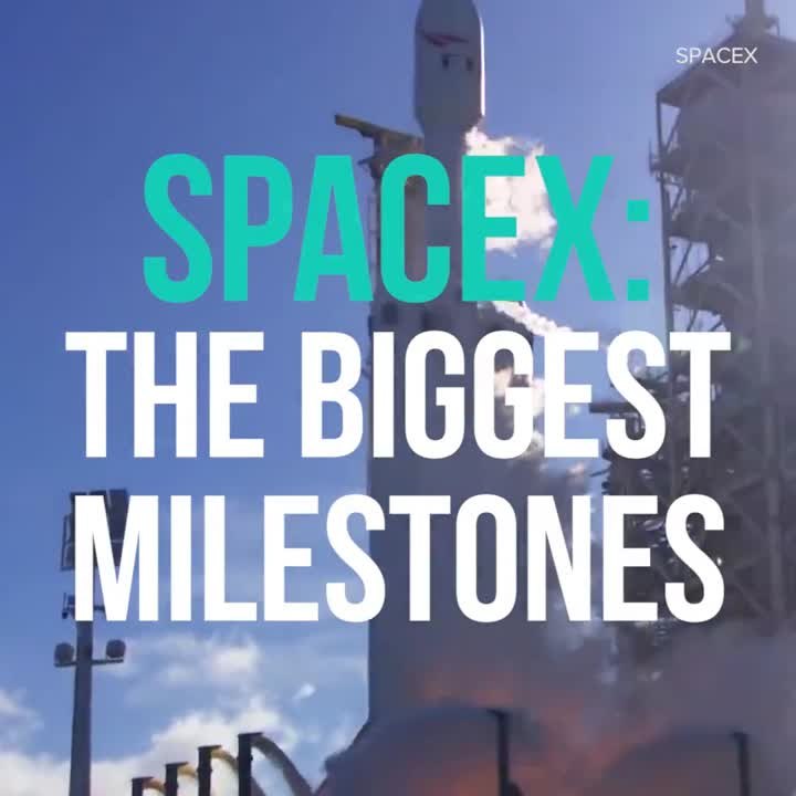 SpaceX's biggest milestones