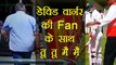 Australia vs South Africa 3rd test: David Warner exchanges heated words with fan |वनइंडिया हिन्दी
