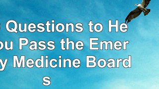 1200 Questions to Help You Pass the Emergency Medicine Boards 3e63902f