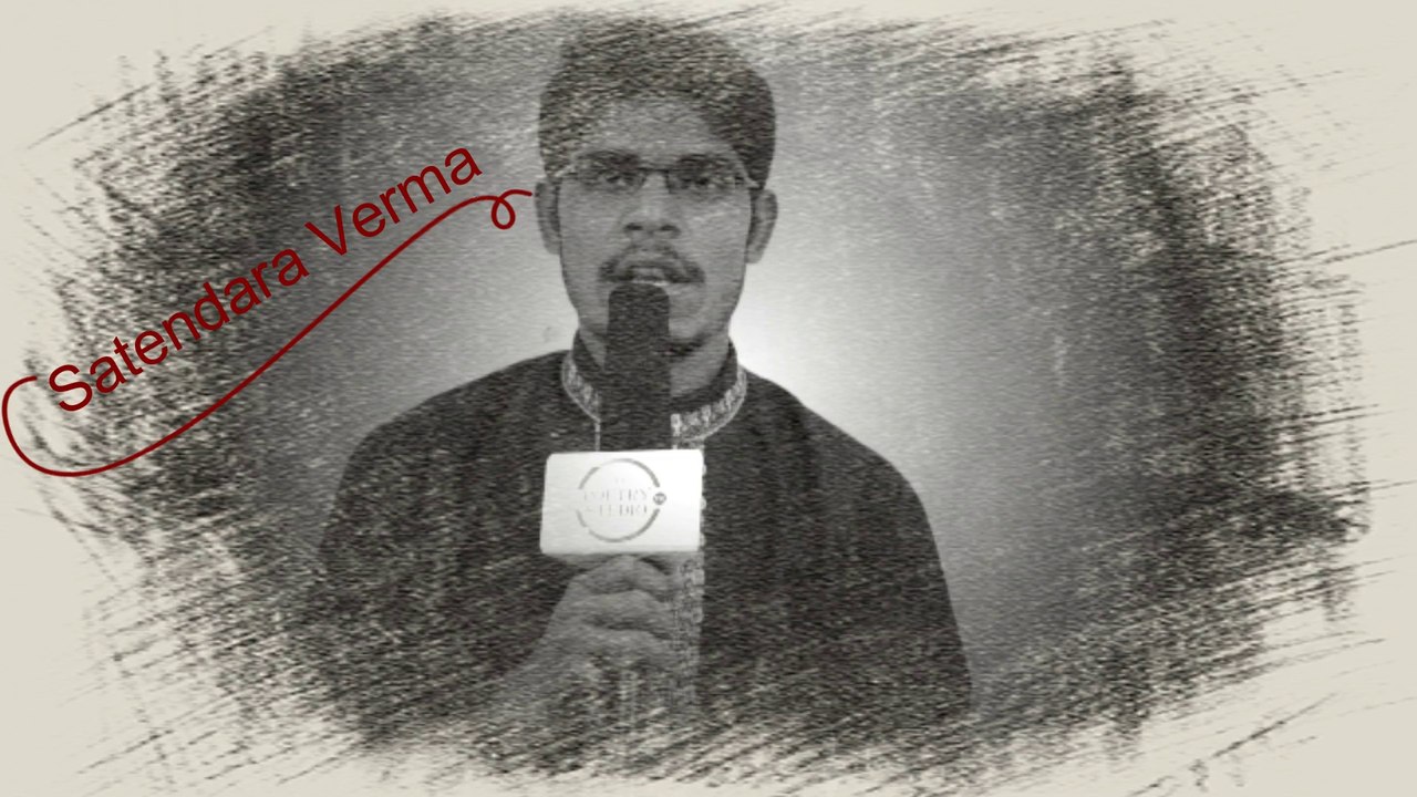 Satendra Verma | The Poetry Studio