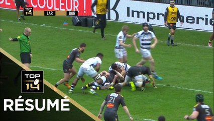TOP 14 - Résumé La Rochelle-Bordeaux Bègles: 31-20 - J22 - Saison 2017/2018