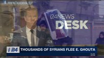 i24NEWS DESK | Thousands of Syrians flee E. Ghouta | Sunday, March 25th 2018