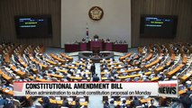 President Moon to submit constitutional amendment bill to National Assembly on Monday