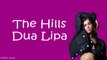 Dua Lipa - The Hills Lyric