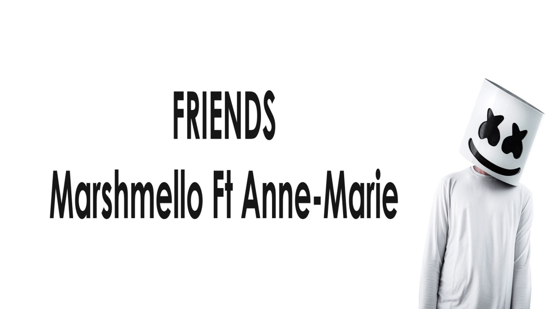 Френдс маршмеллоу текст. Friends Marshmallow Anne-Marie. Marshmallow friends обложка. Marshmello logo.