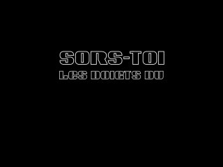 Sors-toi les doigts du (#fingersout)