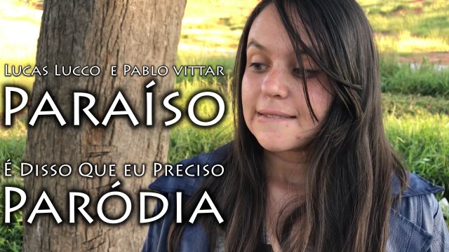 Lucas Lucco e Pabllo Vittar - Paraíso (Paródia: É Disso que eu Preciso)