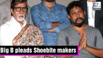 Amitabh Bachchan & Shoojit Sircar PLEAD The Makers To Release Shoebite
